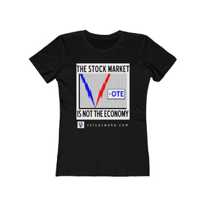 The Stock Market Is Not The Economy White Box Women's Tee